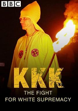 为白人至上而战 KKK: The Fight for White Supremacy的海报