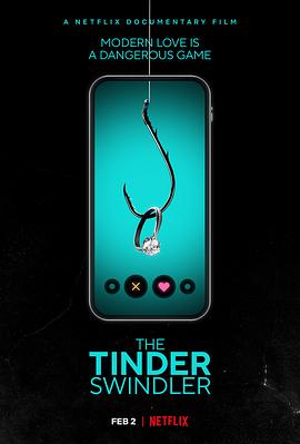 Tinder 诈骗王 The Tinder Swindler的海报