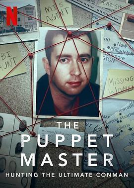 欺骗大师 The Puppet Master: Hunting the Ultimate Conman的海报