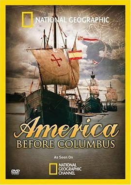 哥伦布前的美洲 America Before Columbus的海报