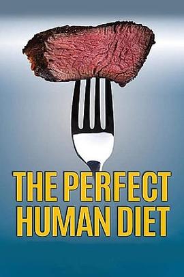 探寻完美的人类饮食 In Search of the Perfect Human Diet的海报