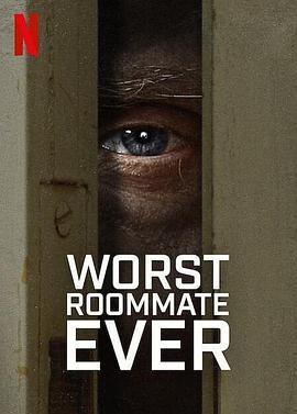 史上最糟糕的室友 Worst Roommate Ever的海报