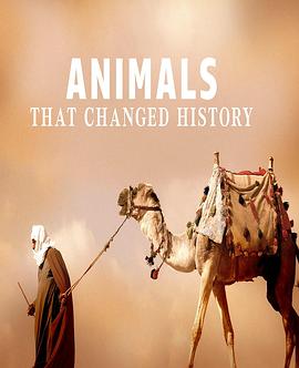 改变历史的动物 Animals that Changed History的海报