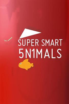 小动物大智慧 第一季 Super Smart Animals Season 1的海报