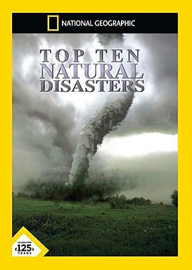 世界十大灾难 Top Ten Natural Disasters的海报