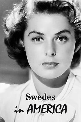 瑞典人在美国 Swedes in America的海报