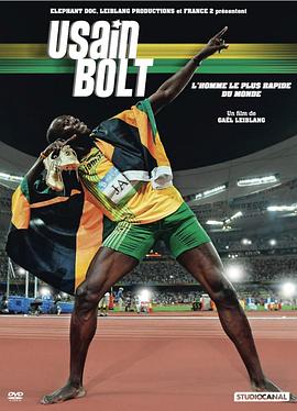 博尔特：世界上跑步最快的人 Usain Bolt: The Fastest Man Alive的海报