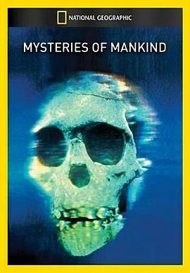 人类起源之谜 National Geographic Specials: Mysteries of Mankind的海报