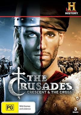 十字军东征: 新月与十字架 The Crusades: Crescent & The Cross的海报
