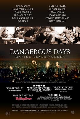 危险的日子：银翼杀手制作始末 Dangerous Days: Making Blade Runner的海报