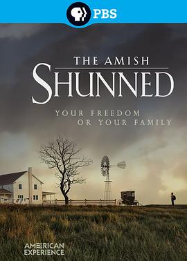 美国经历：阿米绪人：被疏远者 American Experience: The Amish: Shunned的海报