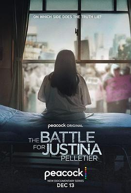 为贾丝汀娜·佩尔蒂埃而战 The Battle for Justina Pelletier的海报