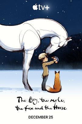 男孩、鼹鼠、狐狸和马 The Boy, the Mole, the Fox and the Horse的海报