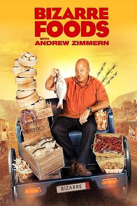 古怪食物 第二季 Bizarre Foods with Andrew Zimmern Season 2的海报
