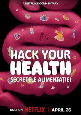 健康解密：肠道的奥秘 Hack Your Health: The Secrets of Your Gut的海报