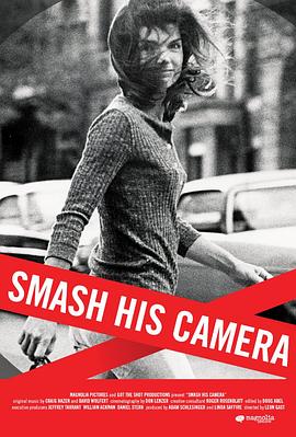 砸烂他的摄影机 Smash His Camera的海报