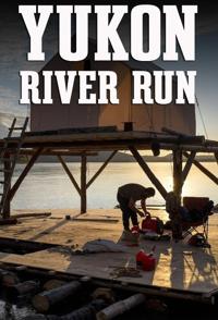 育空激流求生 Yukon River Run