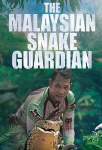 马来西亚蛇类守护者 The Malaysian Snake Guardian