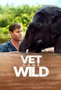 兽医狂野行：全球救援  第1季  Vet Gone Wild: Global Rescue