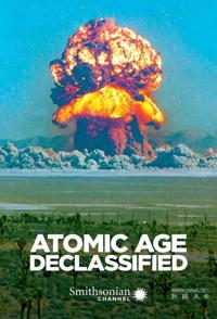 解密核子时代 Atomic Age Declassified