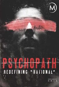 精神变态者：重新定义理性 Psychopath: Redefining Rational