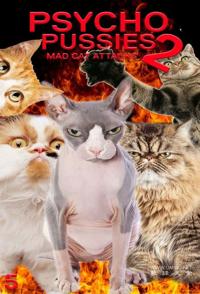 神经质猫咪 2：疯猫来袭 Psycho Pussies 2: Mad Cat Attacks