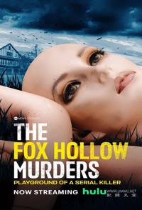 狐狸谷谋杀案：连环杀手的游乐场 The Fox Hollow Murders: Playground of a Serial Killer