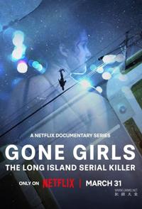 那些消失的女孩：追缉长岛连环杀手 Gone Girls: The Long Island Serial Killer