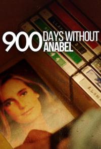 失联900天：安娜贝尔绑架案 900 Days Without Anabel 2024