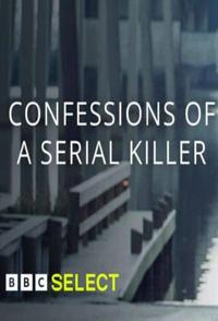 连环杀手的自白 Confessions of a Serial Killer