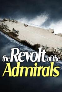 海军上将的叛变 Revolt of the Admirals