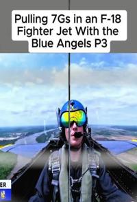 蓝天使飞行表演队驾驶 F-18 战斗机完成 7G 过载 Pulling 7Gs in an F-18 Fighter Jet With the US Navy Blue Angels 2023