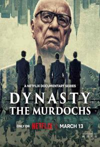 权力王朝：默多克家族 Dynasty: The Murdochs