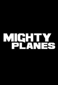 最彪悍的飞机 全1-4季 Mighty Planes Season 1
