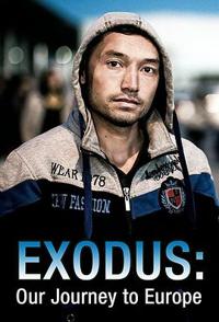 出埃及记：难民的欧洲之路 Exodus: Our Journey to Europe