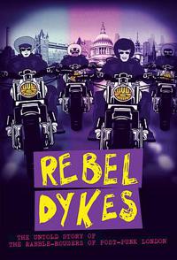 反叛吧女同们 Rebel Dykes